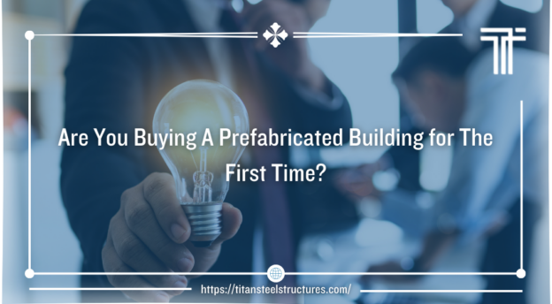 buying a prefabricated building for the first time