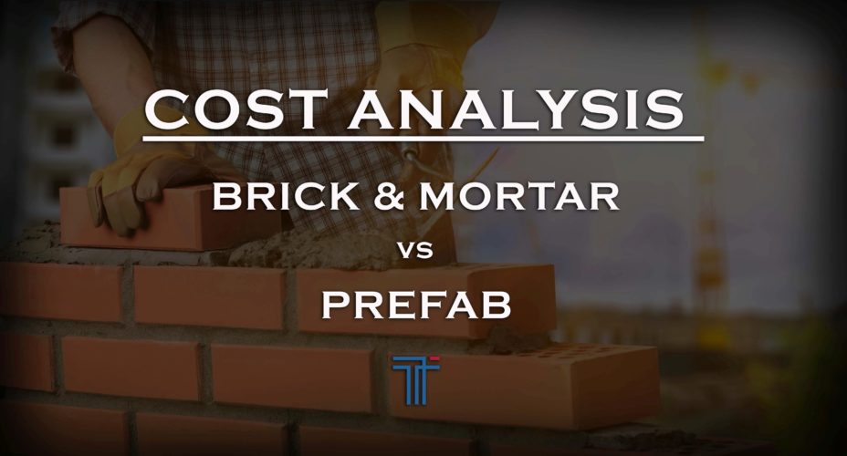 brick and mortar vs prefab steel