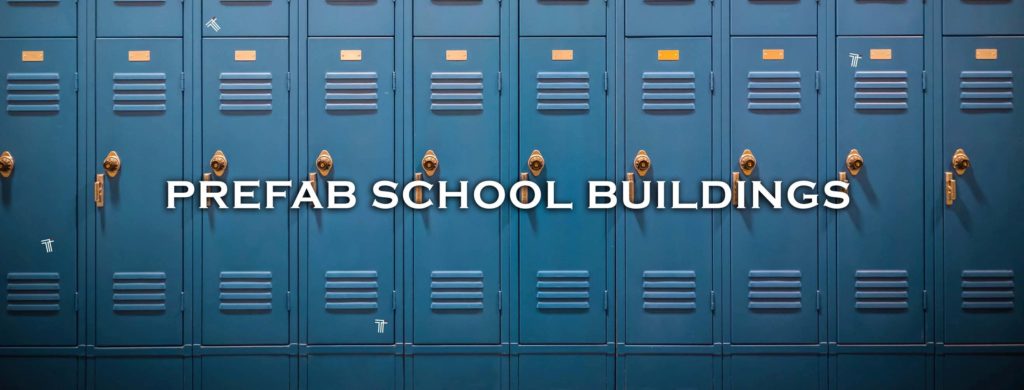 prefabricated school buildings and the savings they provide for schools