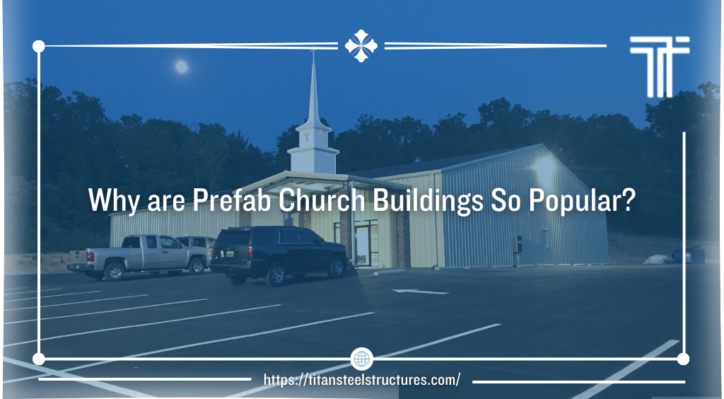 Why are Prefab Church Buildings So Popular?